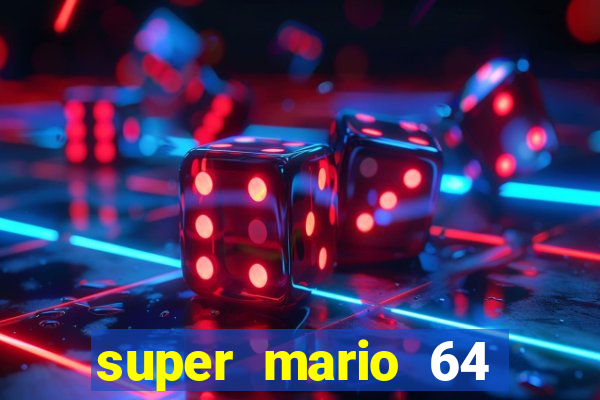 super mario 64 beta jogar